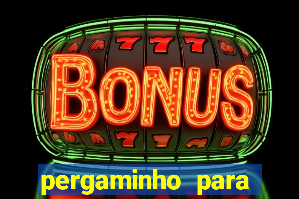 pergaminho para escrever dentro